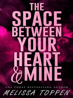 cover image of The Space Between Your Heart & Mine